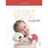 Detský mozog: Predškolák - Robert Krause Detský mozog: Predškolák - Robert Krause