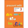 Český jazyk 3. ročník Pracovní sešit 1. díl - Zdeněk Topil, Dagmar Chroboková, Kristýna Tučková Český jazyk 3. ročník Pracovní sešit 1. díl - Zdeněk Topil, Dagmar Chroboková, Kristýna Tučková