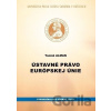 Ústavné právo európskej únie - Tomáš Alman Ústavné právo európskej únie - Tomáš Alman