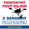 Perfektný prvý dojem - 3 sekundy rozhodnú Perfektný prvý dojem - 3 sekundy rozhodnú