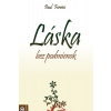Láska bez podmienok Láska bez podmienok