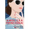 Americká princezna - Katharine McGee Americká princezna - Katharine McGee