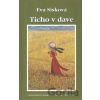 Ticho v dave - Eva Sisková Ticho v dave - Eva Sisková