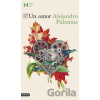 Un amor - Alejandro Palomas Un amor - Alejandro Palomas