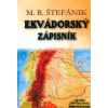 Ekvádorský zápisník - Milan Rastislav Štefánik Ekvádorský zápisník - Milan Rastislav Štefánik