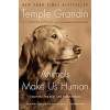 Animals Make Us Human Animals Make Us Human