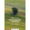 Fenomenologie a evoluce (Milan Exner) Fenomenologie a evoluce (Milan Exner)