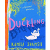 Duckling - A Fairy Tale Revolution Duckling - A Fairy Tale Revolution