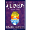 Základní kniha ájurvédy - Robert E. Svoboda Základní kniha ájurvédy - Robert E. Svoboda