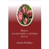 Brána do krásného a věčného života - Gisela Weidner Brána do krásného a věčného života - Gisela Weidner