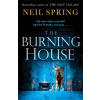 The Burning House - Spring Neil The Burning House - Spring Neil