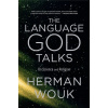 The Language God Talks: On Science and Religion The Language God Talks: On Science and Religion