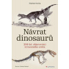 Návrat dinosaurů - Socha Vladimír Návrat dinosaurů - Socha Vladimír