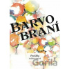 Barvobraní - Projekt Hakuna Matata Barvobraní - Projekt Hakuna Matata