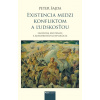 Existencia medzi konfliktom a ľudskosťou Existencia medzi konfliktom a ľudskosťou