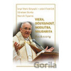 Viera, dôstojnosť, modlitba, solidarita - Jorge Mario Bergoglio – pápež František, Abraham Skorka , Marcel Figueroa Viera, dôstojnosť, modlitba, solidarita - Jorge Mario Bergoglio – pápež František, Abraham Skorka , Marcel Figueroa