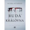 Rudá královna - Victoria Aveyard Rudá královna - Victoria Aveyard