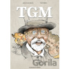 TGM - Amálie Kovářová, Petr Šrédl ilustrácie TGM - Amálie Kovářová, Petr Šrédl ilustrácie