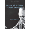 Politické myšlení Karla Jasperse - Martin Bojda Politické myšlení Karla Jasperse - Martin Bojda