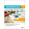 Matematika 2 pro střední odborná učiliště Matematika 2 pro střední odborná učiliště