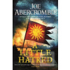 A Little Hatred (Joe Abercrombie) A Little Hatred (Joe Abercrombie)