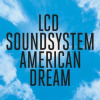 2LP LCD Soundsystem: American Dream 2LP LCD Soundsystem: American Dream