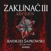 Zaklínač III: Krv elfov - Andrzej Sapkowski (mp3 audiokniha) Zaklínač III: Krv elfov - Andrzej Sapkowski (mp3 audiokniha)