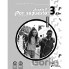 Nuevo ¿Español? ¡Por supuesto! 3 (A2+). Guía didáctica - David R. Sousa Fernández Nuevo ¿Español? ¡Por supuesto! 3 (A2+). Guía didáctica - David R. Sousa Fernández