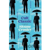 Cult Classic - Sloane Crosley Cult Classic - Sloane Crosley