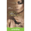 E-kniha Horká ako čokoláda - Jana Graterová E-kniha Horká ako čokoláda - Jana Graterová