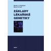 Základy lékařské genetiky (2.vydání) Základy lékařské genetiky (2.vydání)
