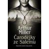 Čarodějky ze Salemu - Miller Arthur Čarodějky ze Salemu - Miller Arthur