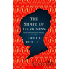 The Shape of Darkness - Laura Purcell The Shape of Darkness - Laura Purcell
