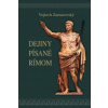Dejiny písané Rímom (Vojtěch Zamarovský)() Dejiny písané Rímom (Vojtěch Zamarovský)()