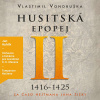 Husitská epopej II - Vlastimil Vondruška (mp3 audiokniha) Husitská epopej II - Vlastimil Vondruška (mp3 audiokniha)
