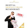 Recept na miliónový brand bez mindráků! - Peter Dubaj Recept na miliónový brand bez mindráků! - Peter Dubaj