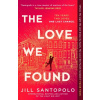 The Love We Found The Love We Found