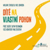 Dítě na vlastní pohon - Ned Johnson, William Stixrud - online doručenie Dítě na vlastní pohon - Ned Johnson, William Stixrud - online doručenie