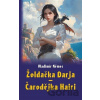 Žoldačka Darja - Čarodějka Hairi - Vladimír Němec Žoldačka Darja - Čarodějka Hairi - Vladimír Němec