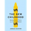 The New Childhood - Jordan Shapiro, Yellow Kite The New Childhood - Jordan Shapiro, Yellow Kite