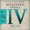 Husitská epopej IV - Vlastimil Vondruška (mp3 audiokniha) Husitská epopej IV - Vlastimil Vondruška (mp3 audiokniha)