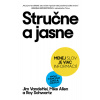 Stručne a jasne SK - Jim VandeHei; Mike Allen; Roy Schwartz Stručne a jasne SK - Jim VandeHei; Mike Allen; Roy Schwartz