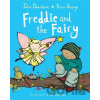 Freddie and the Fairy - Julia Donaldson Freddie and the Fairy - Julia Donaldson