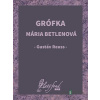 Grófka Mária Betlenová - Gustáv Reuss - online doručenie Grófka Mária Betlenová - Gustáv Reuss - online doručenie