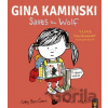 Gina Kaminski Saves the Wolf - Craig Barr-Green Gina Kaminski Saves the Wolf - Craig Barr-Green