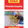Přestavba koupelny - Hobík Přestavba koupelny - Hobík