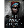 Děti pravdy a pomsty - Tomi Adeyemi Děti pravdy a pomsty - Tomi Adeyemi