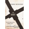 The Idiot - Fiodor Michajlovič Dostojevskij The Idiot - Fiodor Michajlovič Dostojevskij