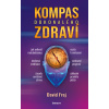 Kompas dokonalého zdraví - MUDr. David Frej Kompas dokonalého zdraví - MUDr. David Frej