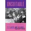 Unsuitable - Eleanor Medhurst Unsuitable - Eleanor Medhurst